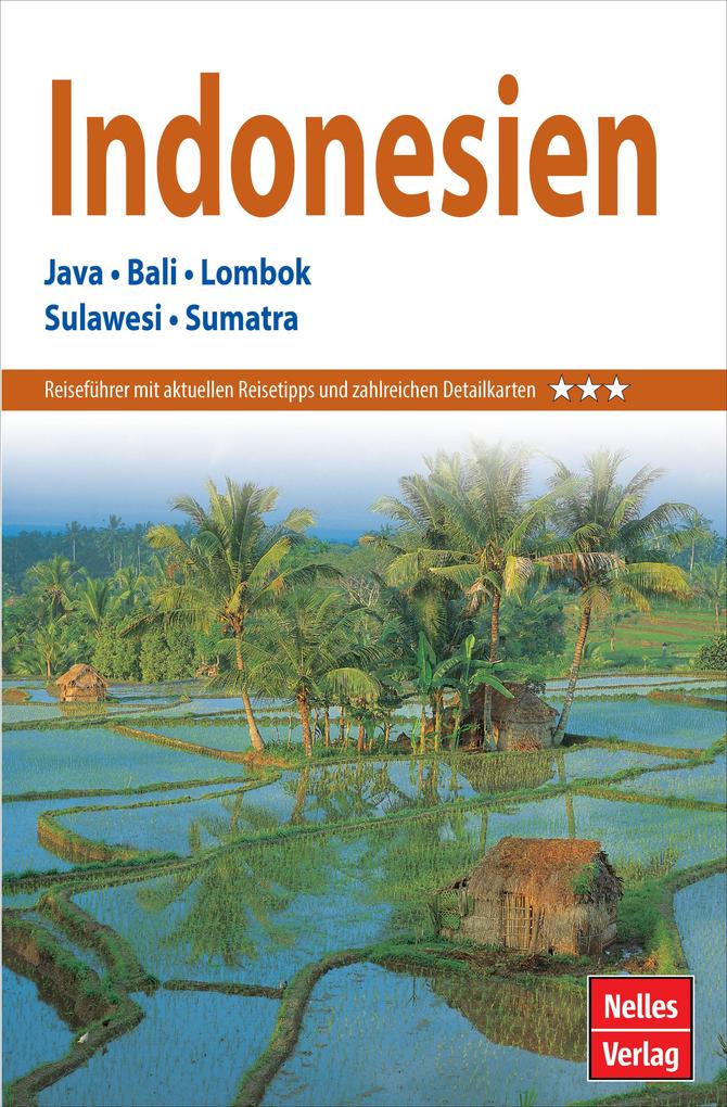 Nelles Guide Reiseführer Indonesien - David E. F. Henley/ Berthold Schwarz/ James J. Fox/ Putu Davies/ Anthony J. S. Reid