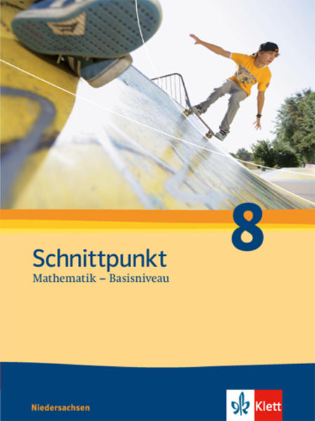 Schnittpunkt Mathematik - Ausgabe für Niedersachsen. Schülerbuch 8. Schuljahr - Basisniveau