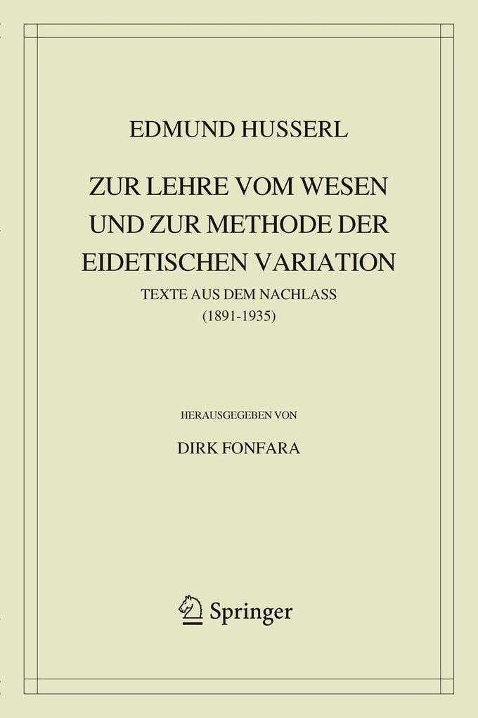 Zur Lehre vom Wesen und zur Methode der eidetischen Variation - Edmund Husserl