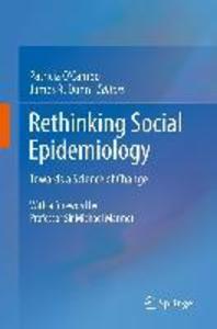 Rethinking Social Epidemiology
