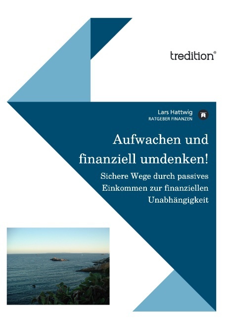 Aufwachen und finanziell umdenken!