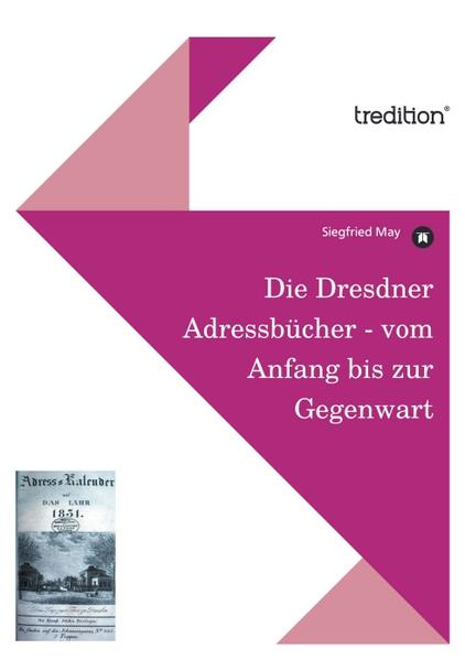 Image of Die Dresdner Adressbücher - vom Anfang bis zur Gegenwart