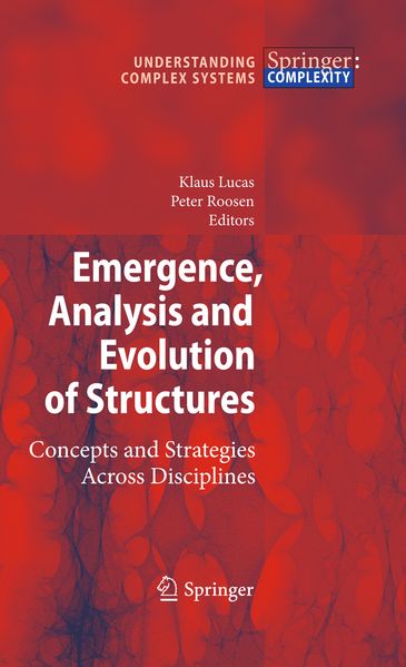 Emergence Analysis and Evolution of Structures