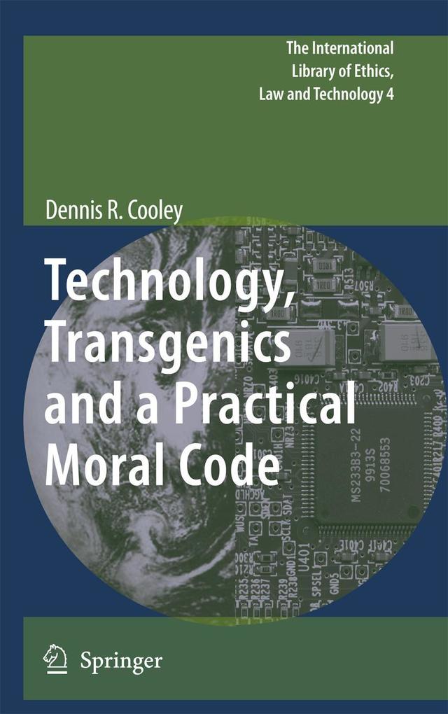 Technology Transgenics and a Practical Moral Code