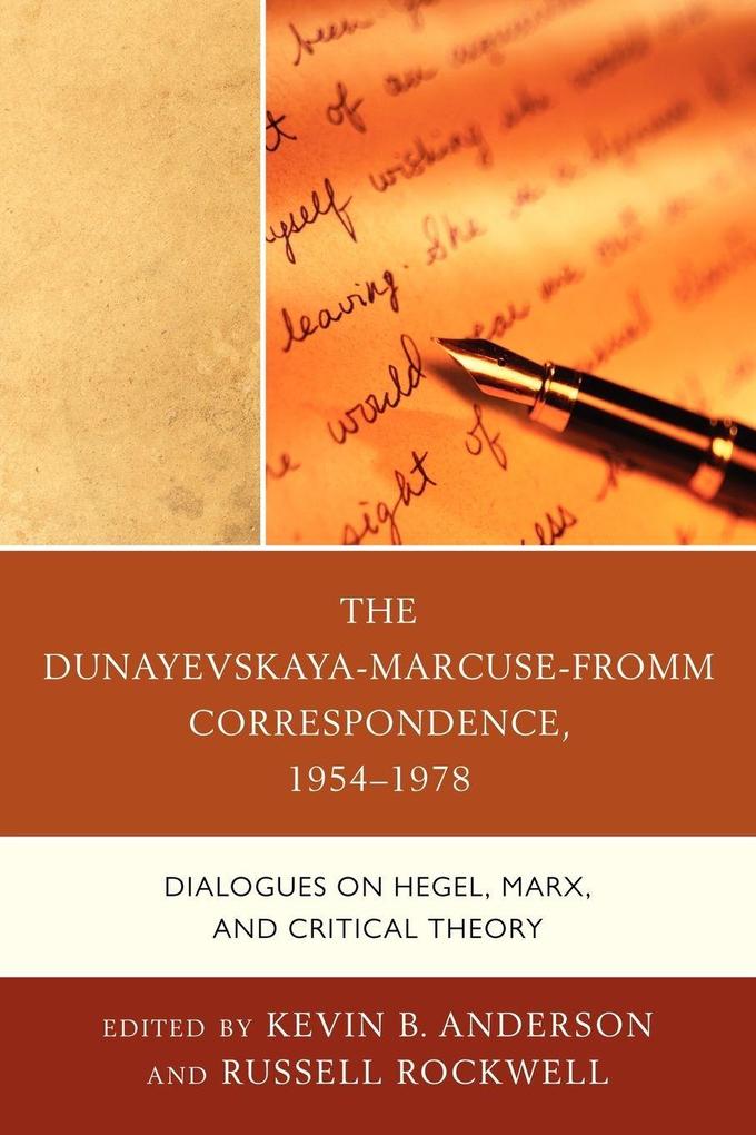 Dunayevskaya-Marcuse-Fromm Correspondence 1954-1978