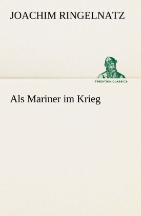 Als Mariner im Krieg
