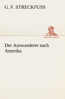 Der Auswanderer nach Amerika