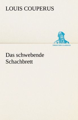 Das schwebende Schachbrett
