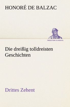 Die dreißig tolldreisten Geschichten - Drittes Zehent