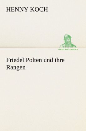 Friedel Polten und ihre Rangen
