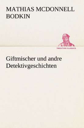 Giftmischer und andre Detektivgeschichten