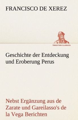 Geschichte der Entdeckung und Eroberung Perus
