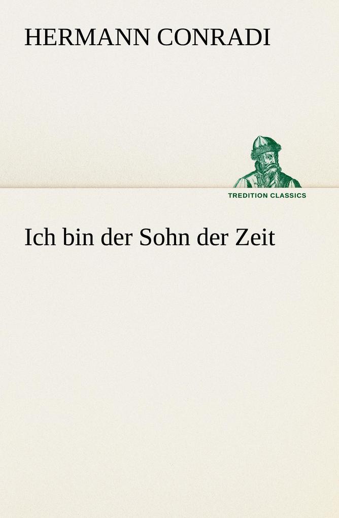 Ich bin der Sohn der Zeit