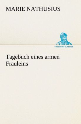 Tagebuch eines armen Fräuleins