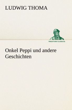 Onkel Peppi und andere Geschichten