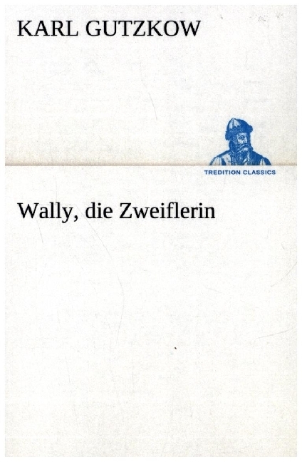 Wally die Zweiflerin
