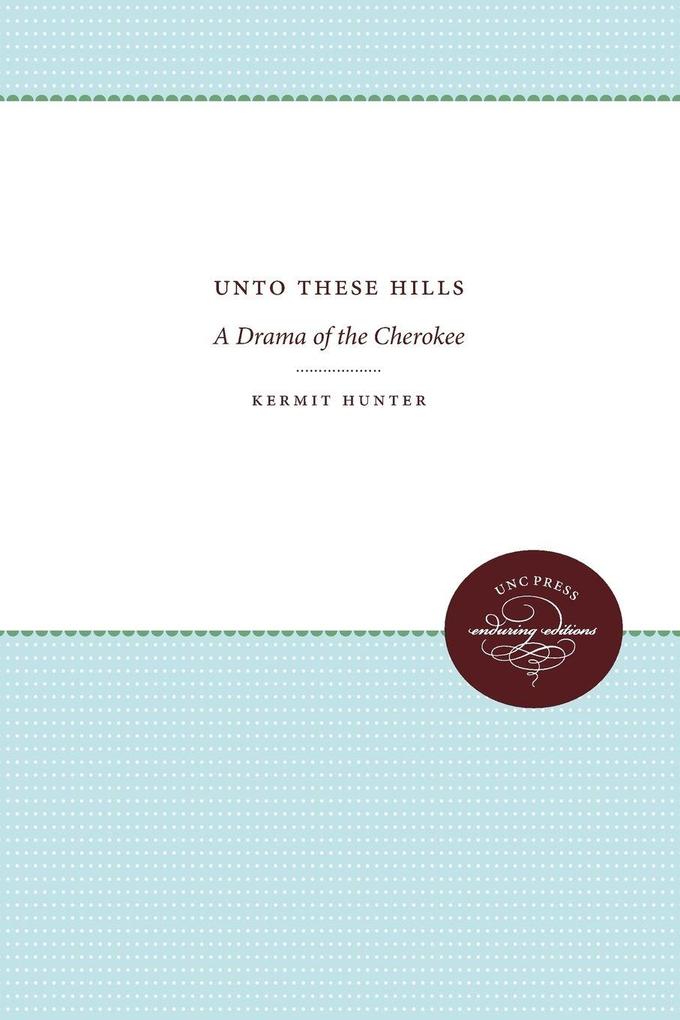 Unto These Hills