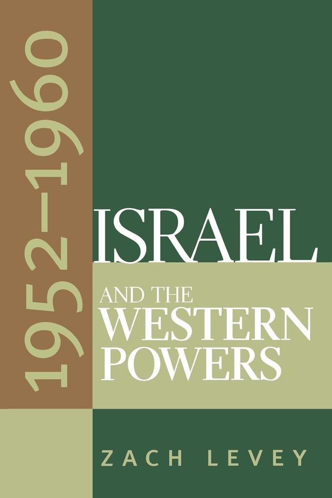 Israel and the Western Powers 1952-1960