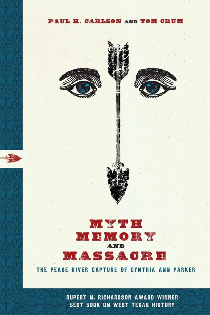 Myth Memory and Massacre