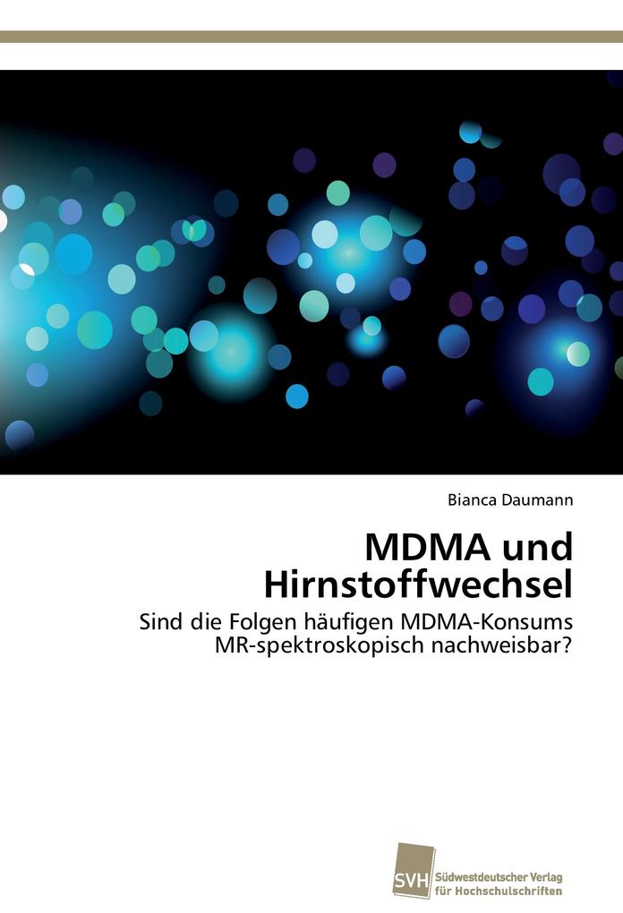 MDMA und Hirnstoffwechsel