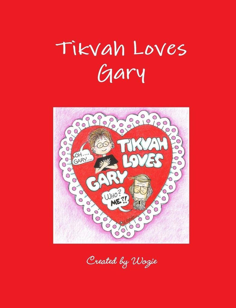 Tikvah Loves Gary