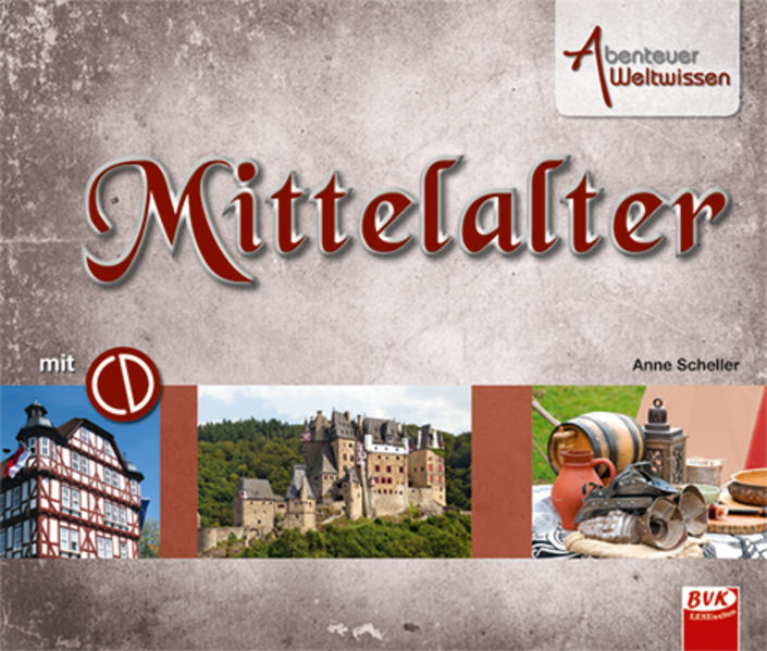 Image of Abenteuer Weltwissen - Mittelalter