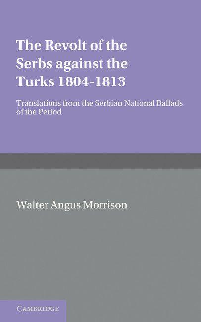 The Revolt of the Serbs Against the Turks
