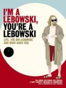 I‘m a Lebowski You‘re a Lebowski