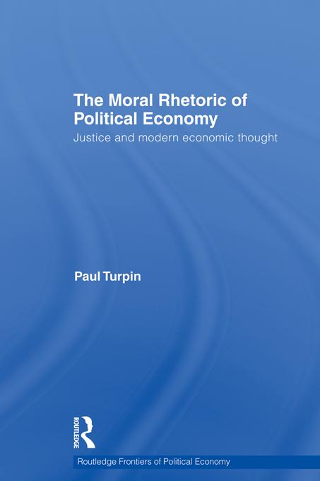 The Moral Rhetoric of Political Economy