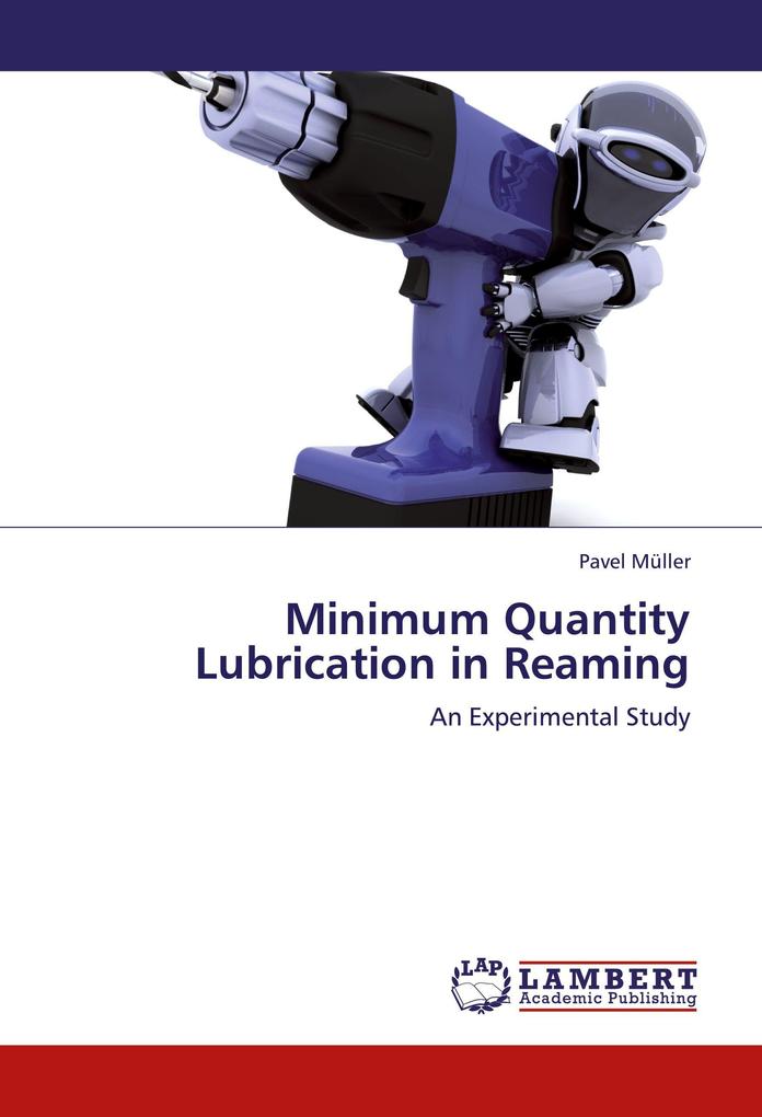 Minimum Quantity Lubrication in Reaming