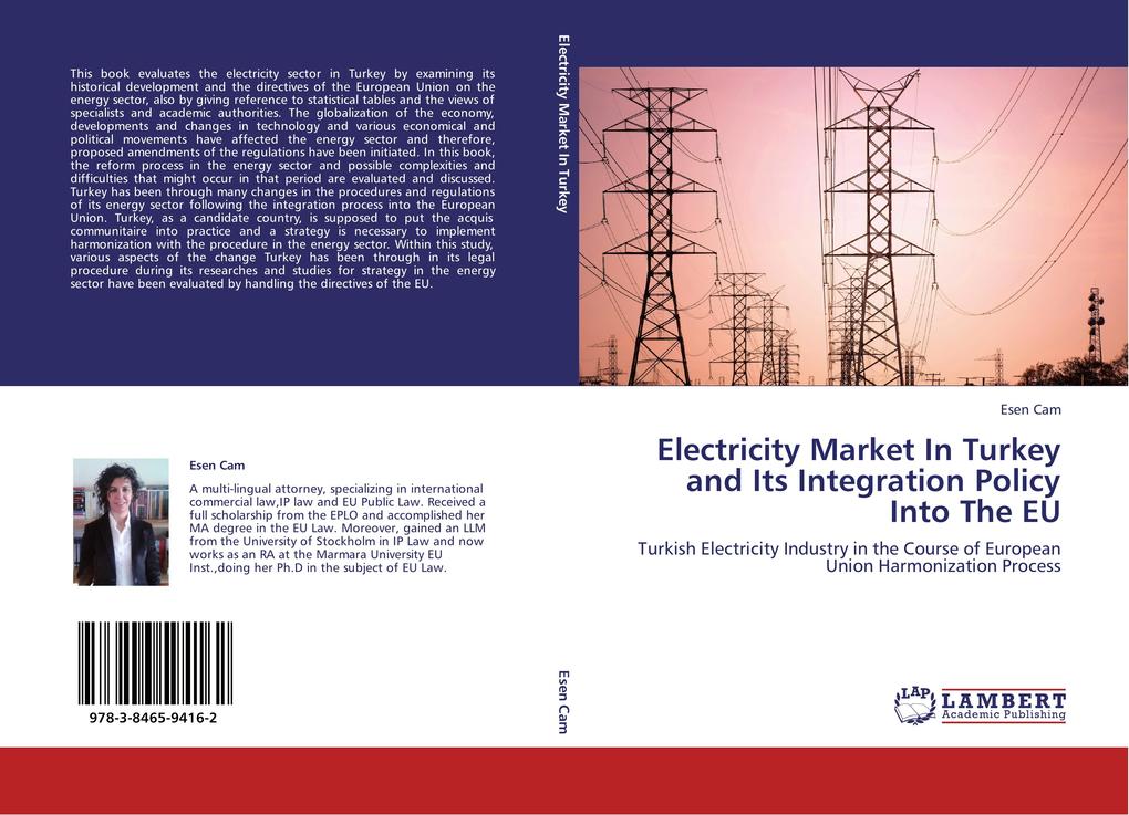 Electricity Market In Turkey and Its Integration Policy Into The EU