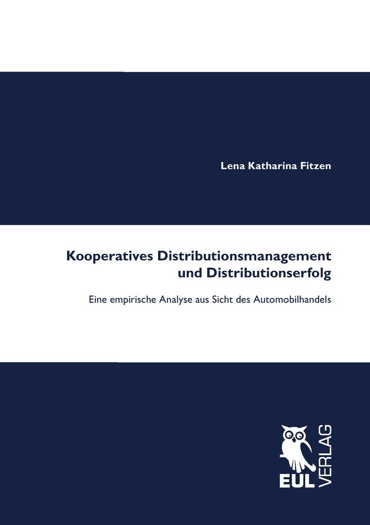 Kooperatives Distributionsmanagement und Distributionserfolg