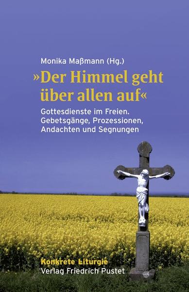 'Der Himmel geht über allen auf'