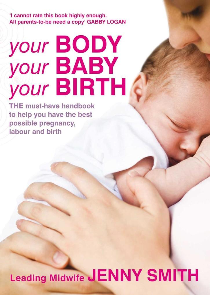 Your Body Your Baby Your Birth