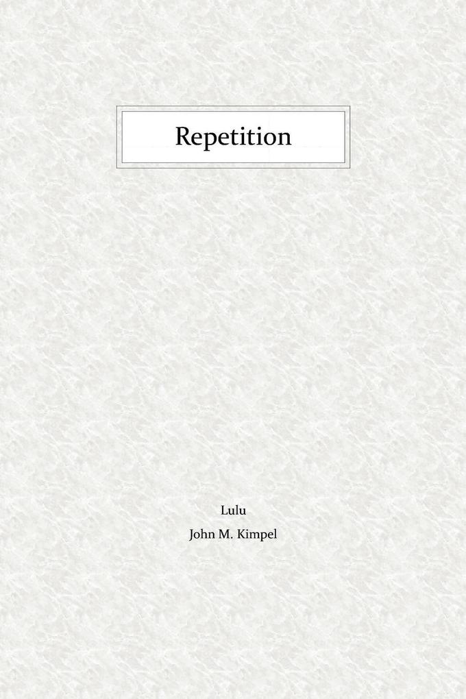 Repetition