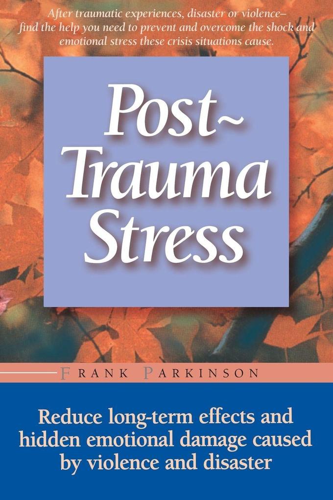 Post-Trauma Stress