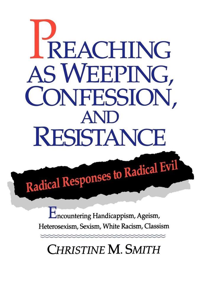 Preaching As Weeping Confession and Res