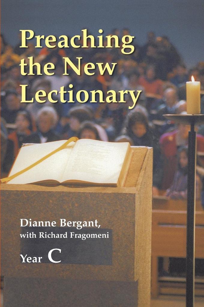 Preaching the New Lectionary Year C