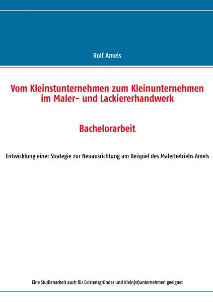 Vom Kleinstunternehmen zum Kleinunternehmen im Maler- und Lackiererhandwerk