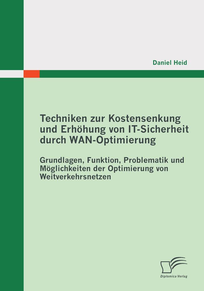 Techniken zur Kostensenkung und Erhöhung von IT-Sicherheit durch WAN-Optimierung