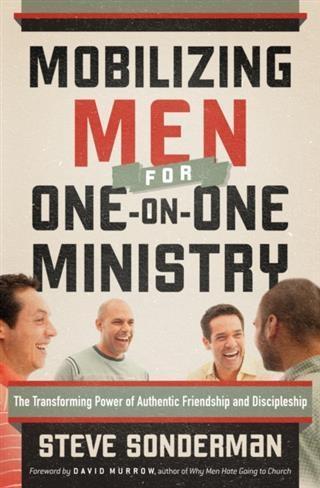 Mobilizing Men for One-on-One Ministry
