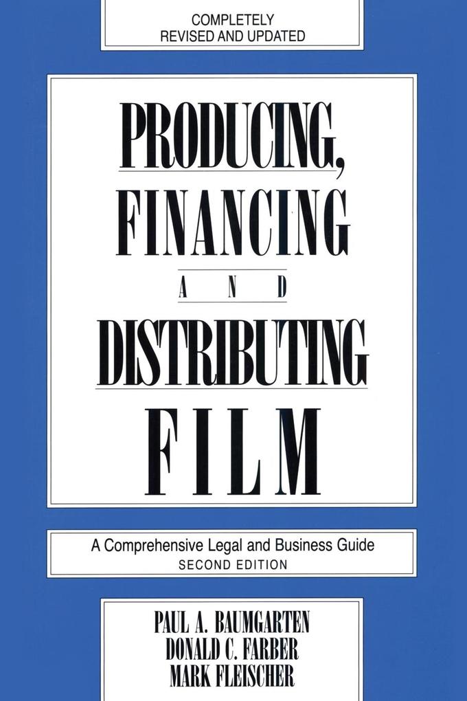 Producing Financing and Distributing Film