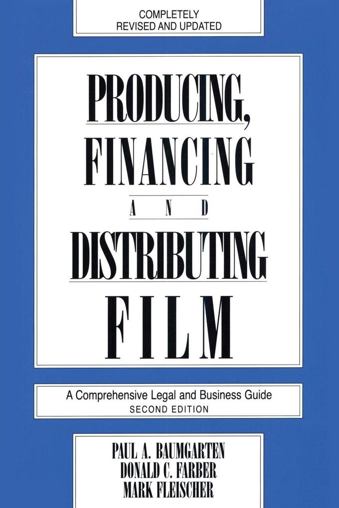 Producing Financing and Distributing Film