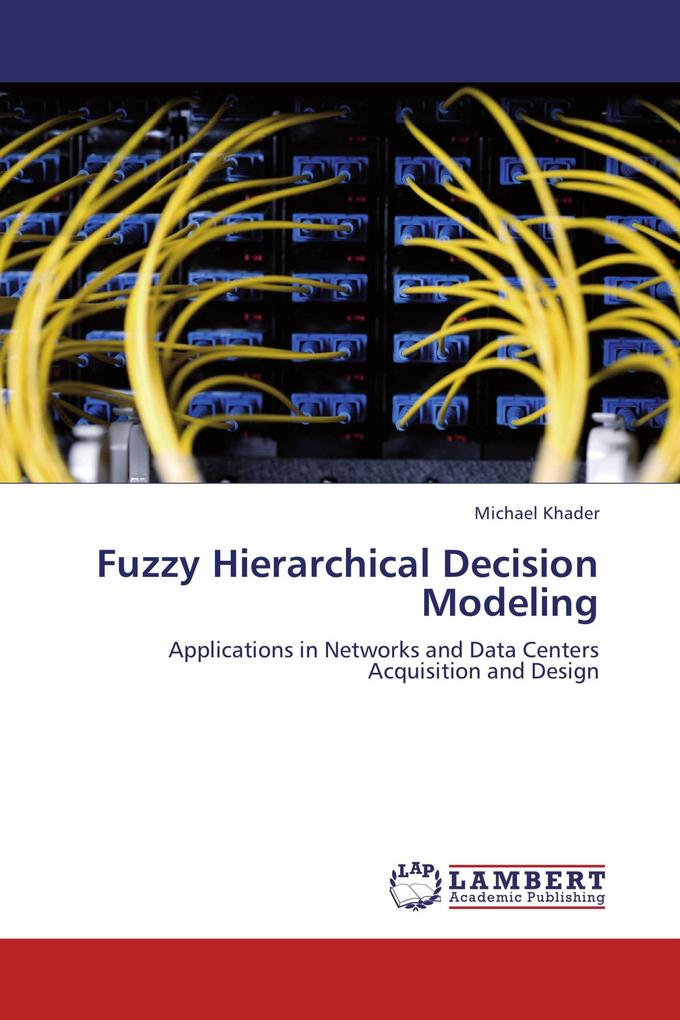 Fuzzy Hierarchical Decision Modeling