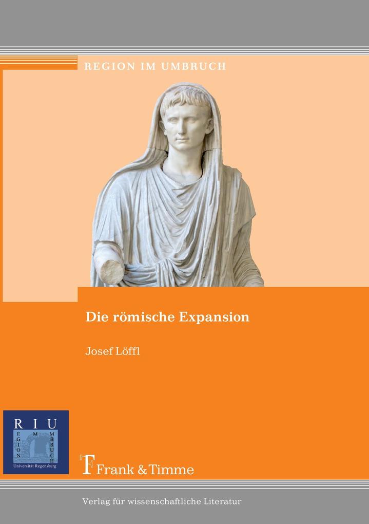 Die römische Expansion - Josef Löffl