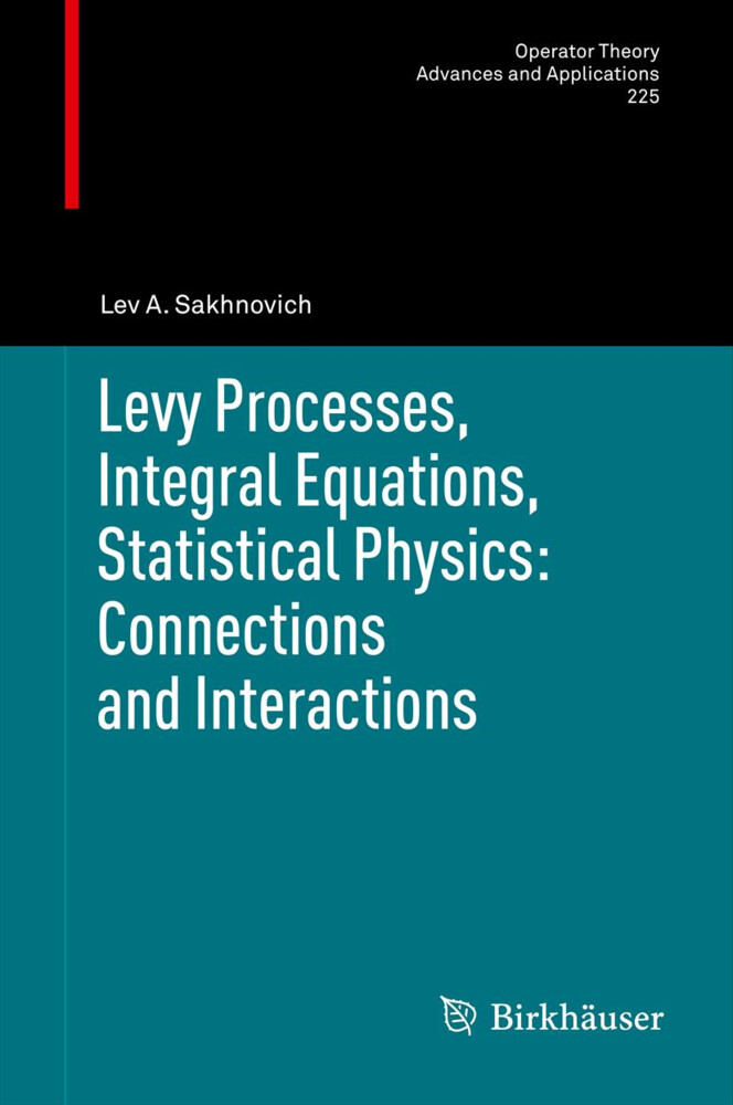 Levy Processes Integral Equations Statistical Physics: Connections and Interactions