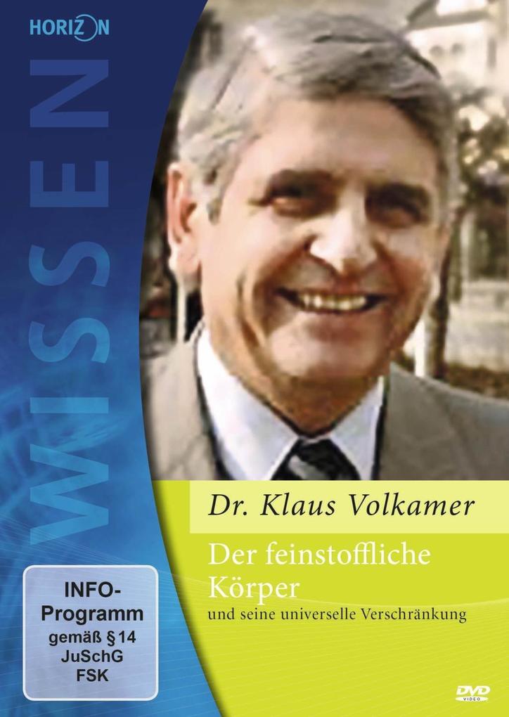 Der feinstoffliche Körper und seine universelle Verschränkung