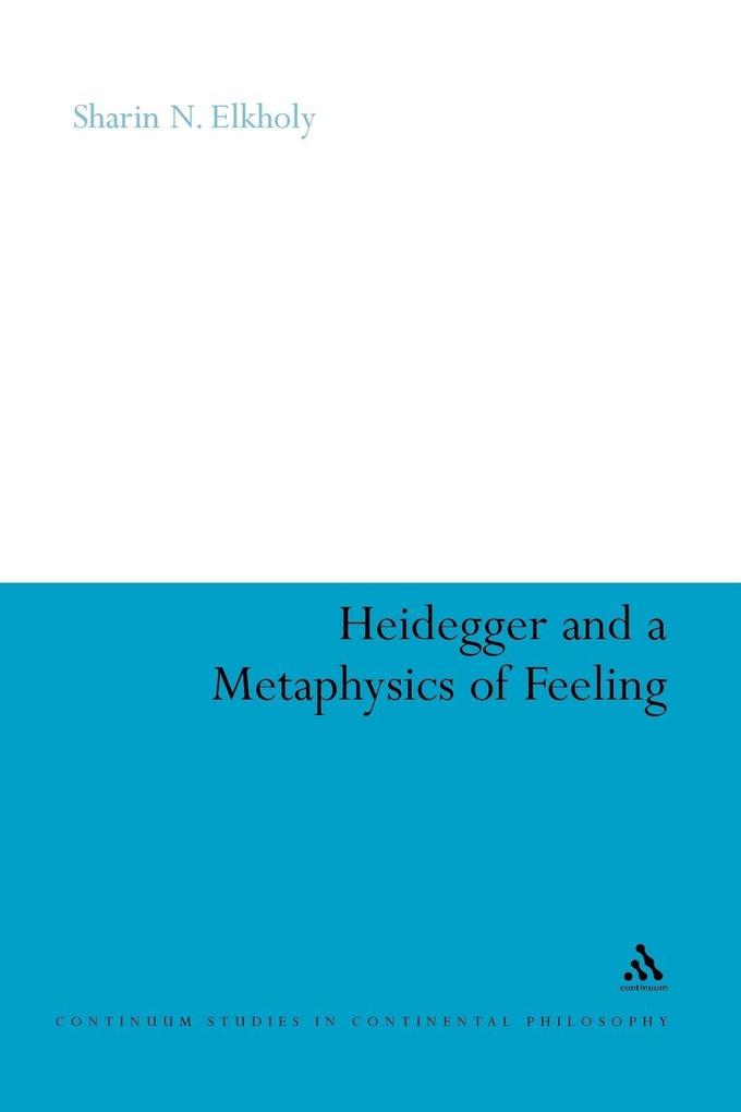 Heidegger and a Metaphysics of Feeling