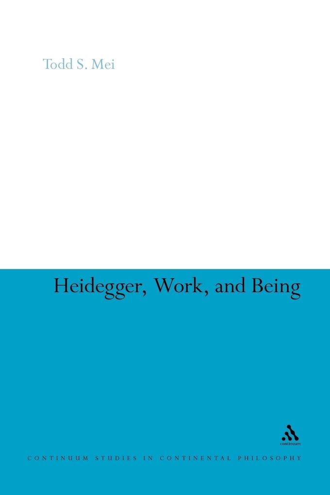 Heidegger Work and Being
