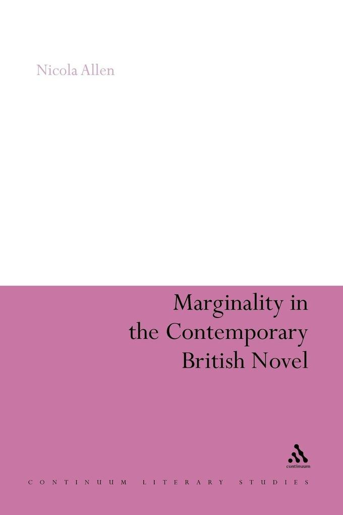 Marginality in the Contemporary British Novel